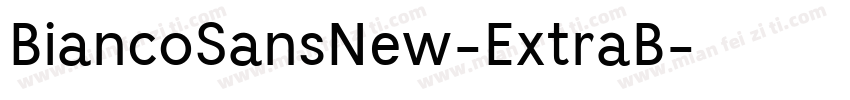 BiancoSansNew-ExtraB字体转换