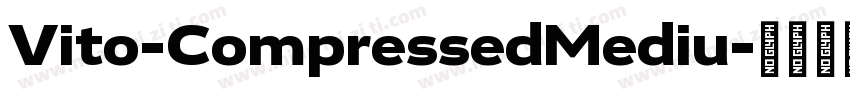 Vito-CompressedMediu字体转换