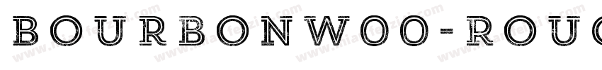 BourbonW00-Rough字体转换