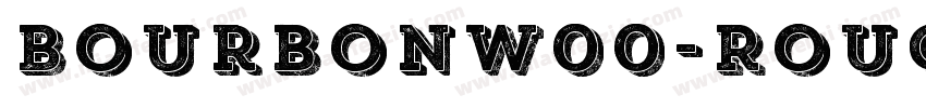 BourbonW00-Rough字体转换