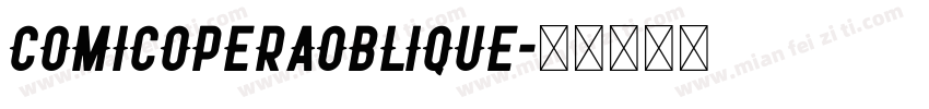 ComicOperaOblique字体转换