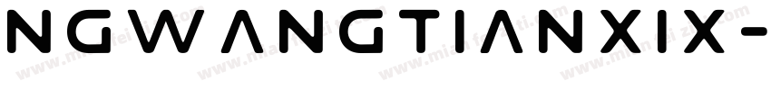 NGwangtianxix字体转换