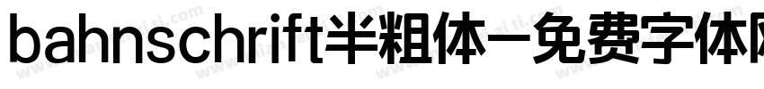 bahnschrift半粗体字体转换