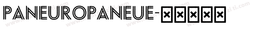 PaneuropaNeue字体转换