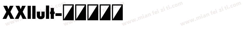 XXIIult字体转换
