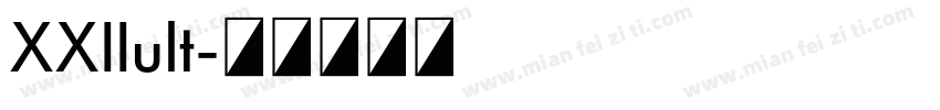 XXIIult字体转换