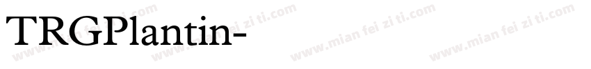 TRGPlantin字体转换