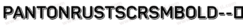 PantonRustScrSmBold-字体转换