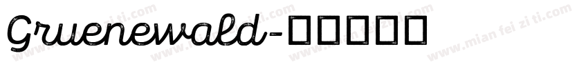 Gruenewald字体转换