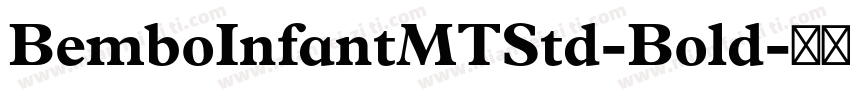 BemboInfantMTStd-Bold字体转换