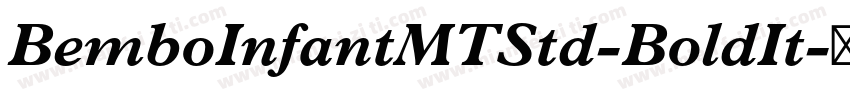BemboInfantMTStd-BoldIt字体转换