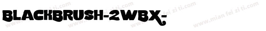 BlackBrush-2wBX字体转换