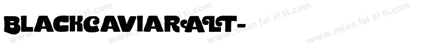 BlackCaviarALT字体转换
