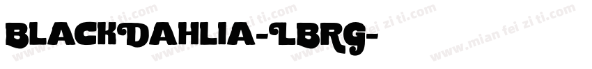 BlackDahlia-LBRG字体转换