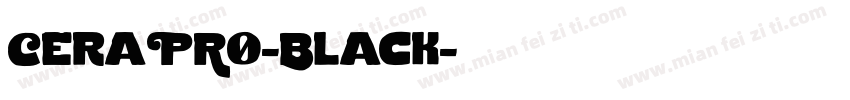 CeraPR0-Black字体转换