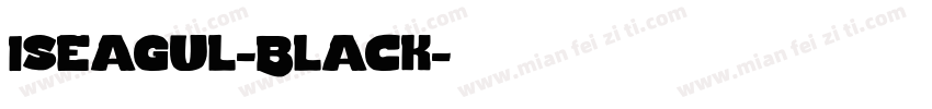 Iseagul-Black字体转换
