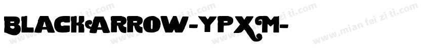 BlackArrow-ypXM字体转换
