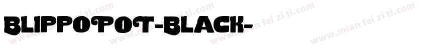 BlippoPOT-Black字体转换