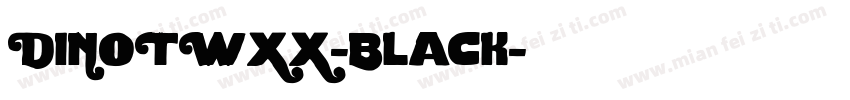 DINOTWXX-Black字体转换