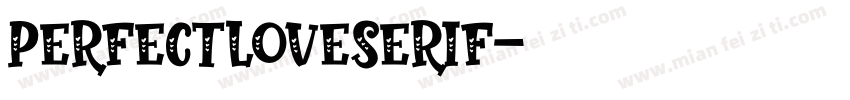 PerfectLoveSerif字体转换
