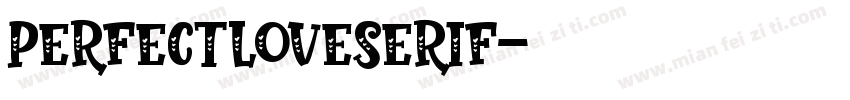 PerfectLoveSerif字体转换