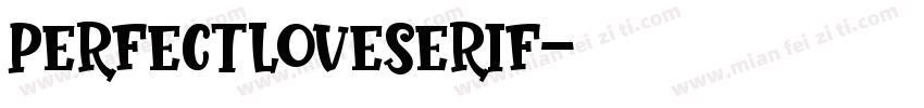 PerfectLoveSerif字体转换