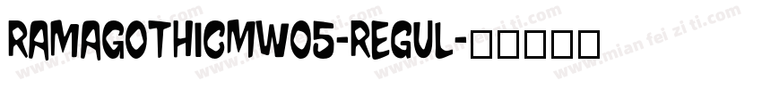 RamaGothicMW05-Regul字体转换