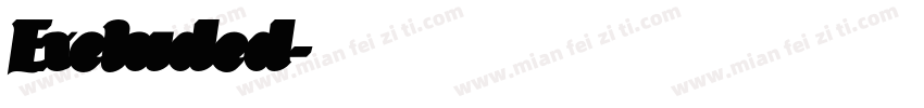 Excluded字体转换