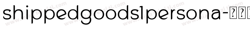 shippedgoods1persona字体转换