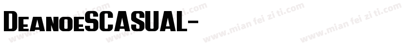 Deanoe5CASUAL字体转换