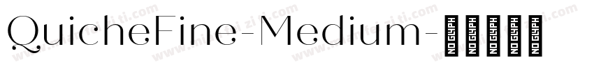QuicheFine-Medium字体转换