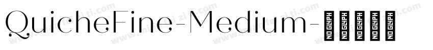 QuicheFine-Medium字体转换