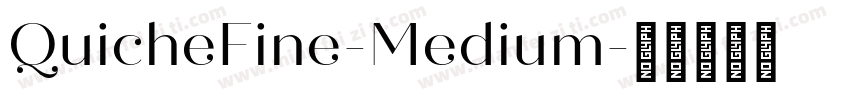 QuicheFine-Medium字体转换