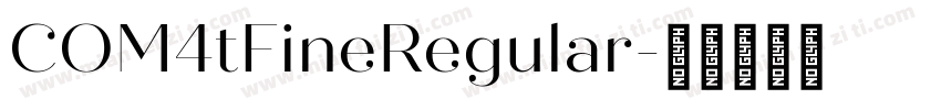 COM4tFineRegular字体转换