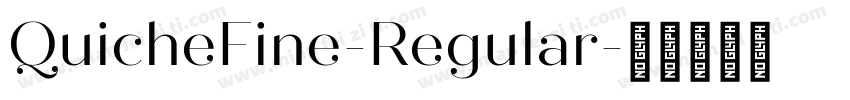 QuicheFine-Regular字体转换