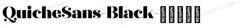 QuicheSans-Black字体转换