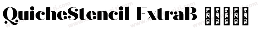 QuicheStencil-ExtraB字体转换