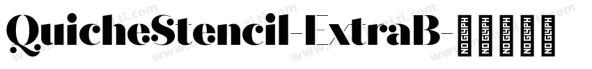 QuicheStencil-ExtraB字体转换