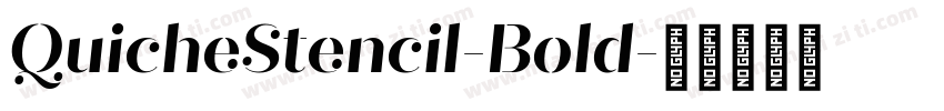 QuicheStencil-Bold字体转换