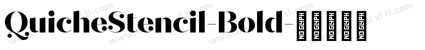 QuicheStencil-Bold字体转换