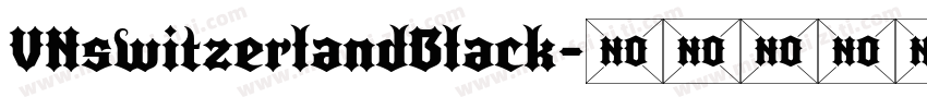 VNswitzerlandBlack字体转换