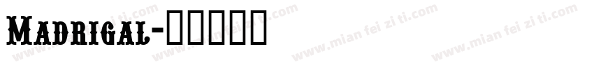 Madrigal字体转换