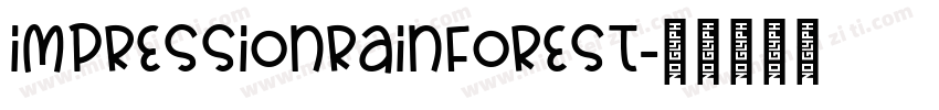 ImpressionRainforest字体转换