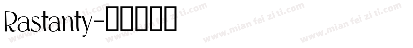 Rastanty字体转换