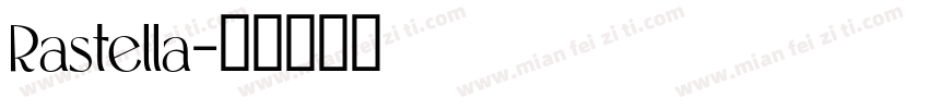 Rastella字体转换