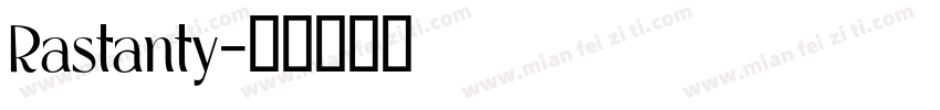 Rastanty字体转换