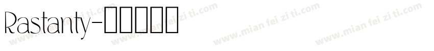 Rastanty字体转换