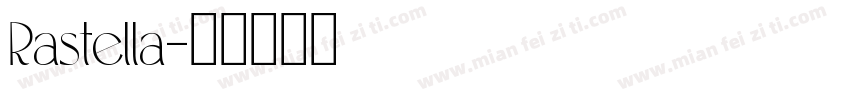 Rastella字体转换