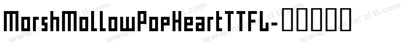 MorshMollowPopHeartTTFL字体转换