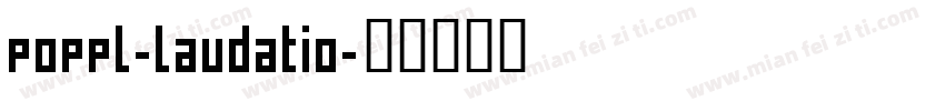 poppl-laudatio字体转换